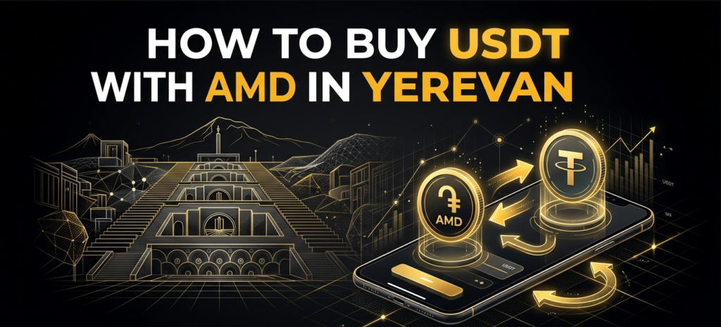 How to Buy USDT With AMD in Yerevan