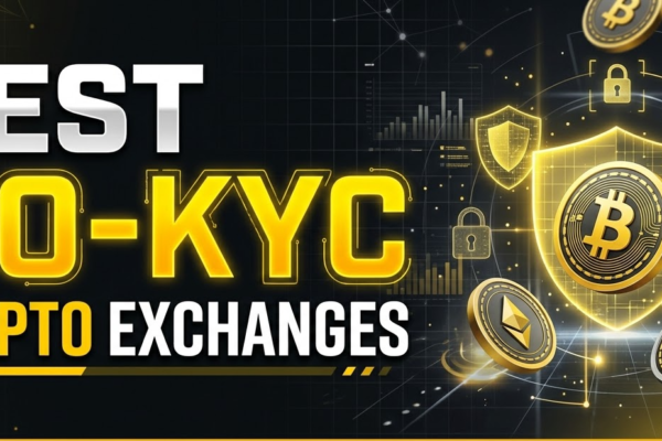Best No-KYC Crypto Exchanges (2027): Anonymous Trading Platforms Ranked